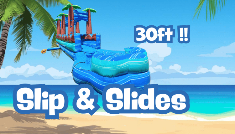 Slip and Slides